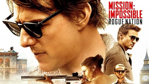 Mission: Impossible Rogue Nation