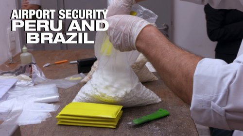 Airport Security: Peru and Brazil
