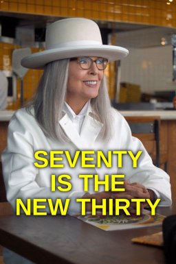 Seventy Is the New Thirty